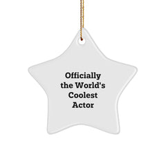 Funny Actor Gifts from Men for Friends - Star Ornament Officially The World's Coolest Actor Christmas Unique Gift Ideas - Image 1