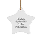 Officially The World's Coolest Pediatrician Gift for Christmas - Funny Star Ornament from Family to Pediatrician - Image 1