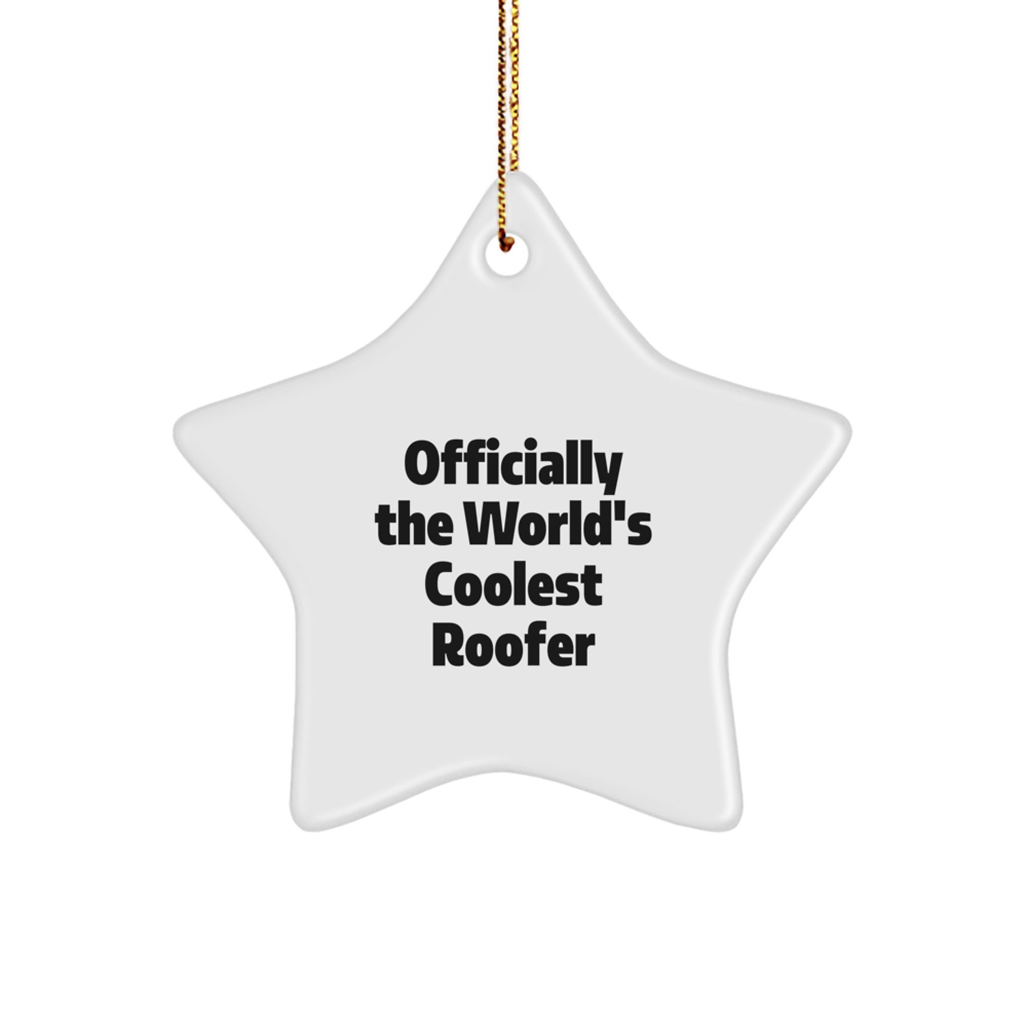 Funny Roofer Gifts from Friends to Men, 'Officially The World's Coolest Roofer' Star Ornament for Christmas - Image 1