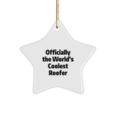 Funny Roofer Gifts from Friends to Men, 'Officially The World's Coolest Roofer' Star Ornament for Christmas - Image 1