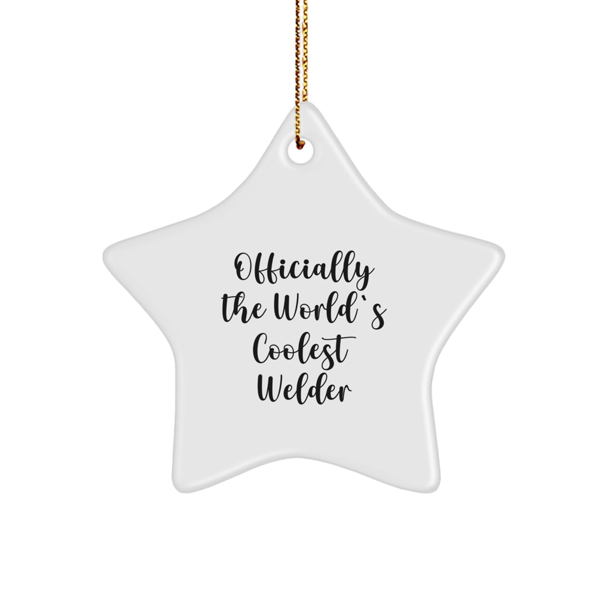 Welder Gifts from Friends for Christmas, 'Officially The World's Coolest Welder' Star Ornament, Unique Welder Decor - Image 1