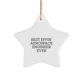 Aerospace Engineer Gifts - Best Effin' Star Ornament for Christmas, Funny Quote, Durable MDF, Vibrant Colors, Gifts from Friends for Men or Women - Image 1