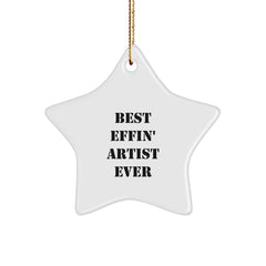 Funny Artist Star Ornament Gifts from Men to Best Effin' Artist Ever Friends - Image 1