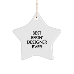 Gifts from Best Effin' Designer Ever, Funny Designer Star Ornament for Christmas, 'Best Effin' Designer Ever' Star Shaped Decoration, Designer Gifts for Family, Friends, and Coworkers - Image 1