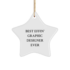 Funny Gift for Graphic Designer, Best Effin' Star Ornament, Christmas Unique Ornaments for Graphic Designers, Gifts from Friends, Gifts for Graphic Designers - Image 1