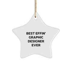 Funny Graphic Designer Star Ornament, Gifts for Friends, Best Effin' Graphic Designer Ever, Star Ornament for Christmas Unique Gifts from Family - Image 1