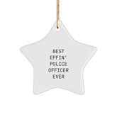 Funny Police Officer Gift, 'Best Effin' Police Officer Ever' Star Ornament, Christmas Unique Gifts from Friends or Family for Men - Image 1