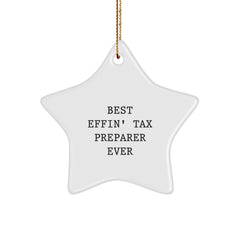Funny Tax Preparer Gifts from Friends for Best Effin' Star Ornament Ever - Christmas Unique Tax Preparer Star Ornament - Image 1