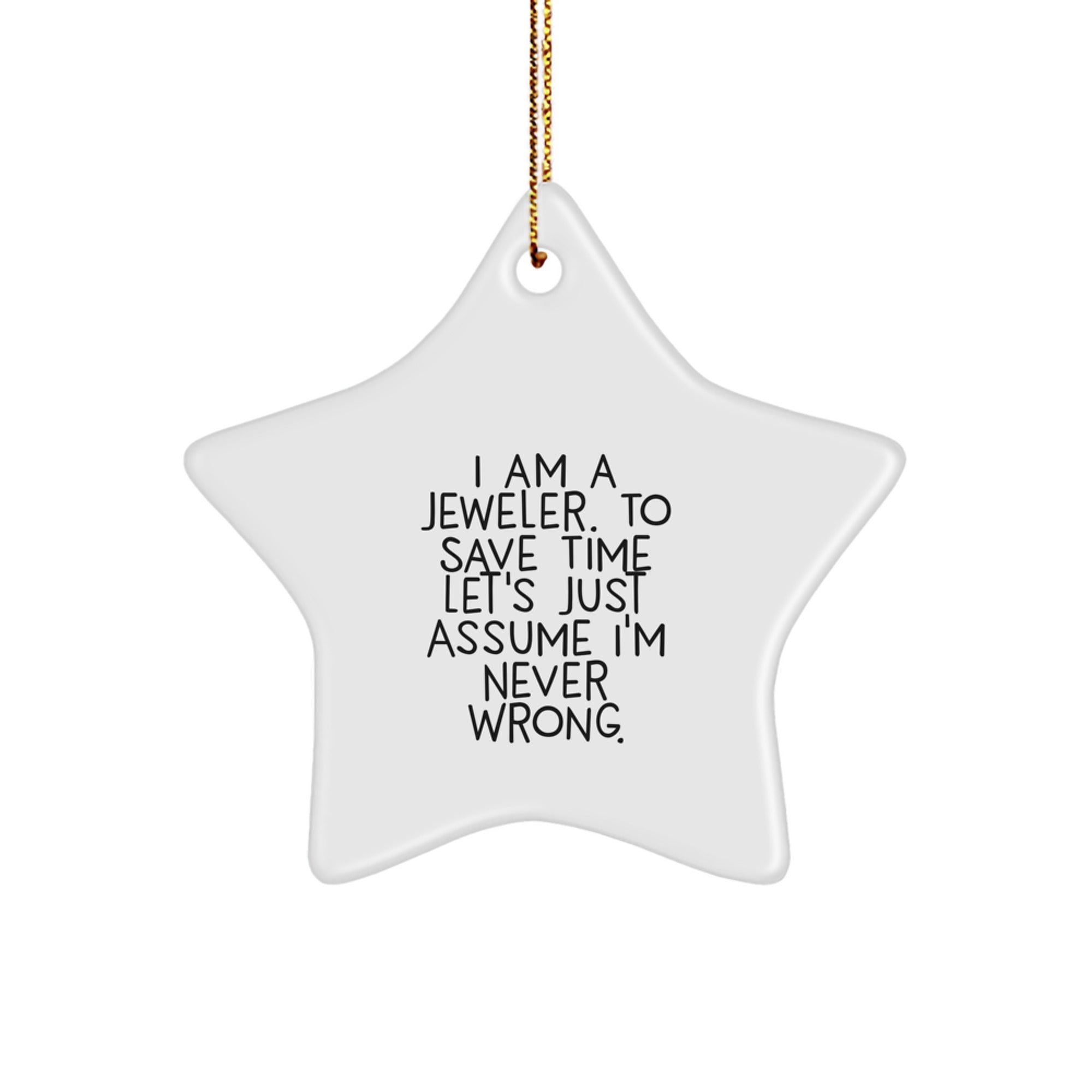Funny Jeweler Gifts: Star Ornament with Inspirational Quote, Gifts from Jeweler to Friends, Family or Coworkers, Christmas Unique Presents for Women or Men - Image 1