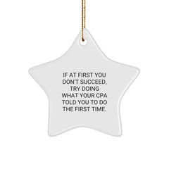 Funny CPA Gifts from Friends - White Star Ornament with Inspirational Quote, Perfect for Christmas - Image 1