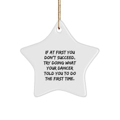 Funny Dancer Gifts for Dancers, Star Ornament with Inspirational Quote, White Star Shaped Decoration, Gifts from Family to Friends for Christmas - Image 1