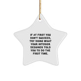 Funny Gifts from Interior Designers for Friends - Star Ornament with 'If At First You Don't Succeed...' Quote, Christmas Unique Gifts for Interior Designers - Image 1