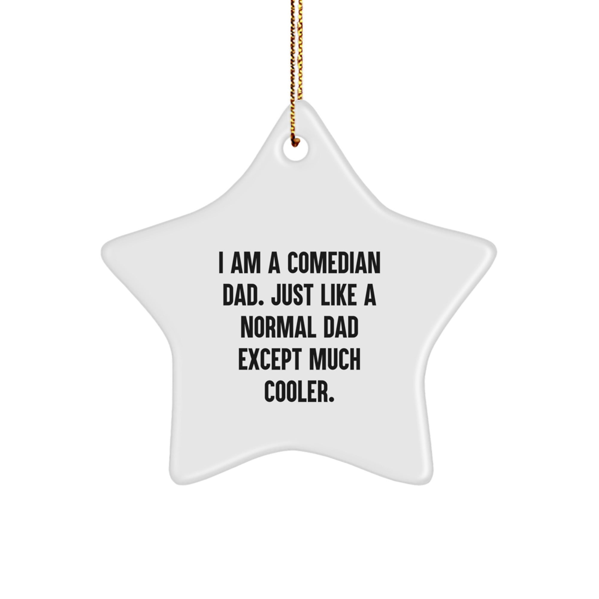 Funny Comedian Dad Gifts for Men, Comedian Star Ornament, Christmas Unique Gifts from Family - Image 1
