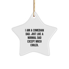 Funny Comedian Dad Gifts for Men, Comedian Star Ornament, Christmas Unique Gifts from Family - Image 1