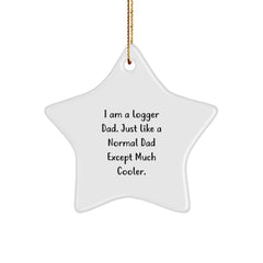 Funny Logger Dad Gifts White Star Ornament for Men, Logger Star Ornament Christmas Unique Gifts from Dad to Son, Daughter, Friends, Family - Image 1