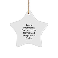 Funny Pharmacist Dad Gifts Star Ornament for Christmas, Gifts from Men to Pharmacist Friends and Family - Image 1