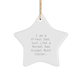 Cool Priest Dad Star Ornament, Gifts from Men to Priest Friends, Fun Christmas Decorations - Image 1
