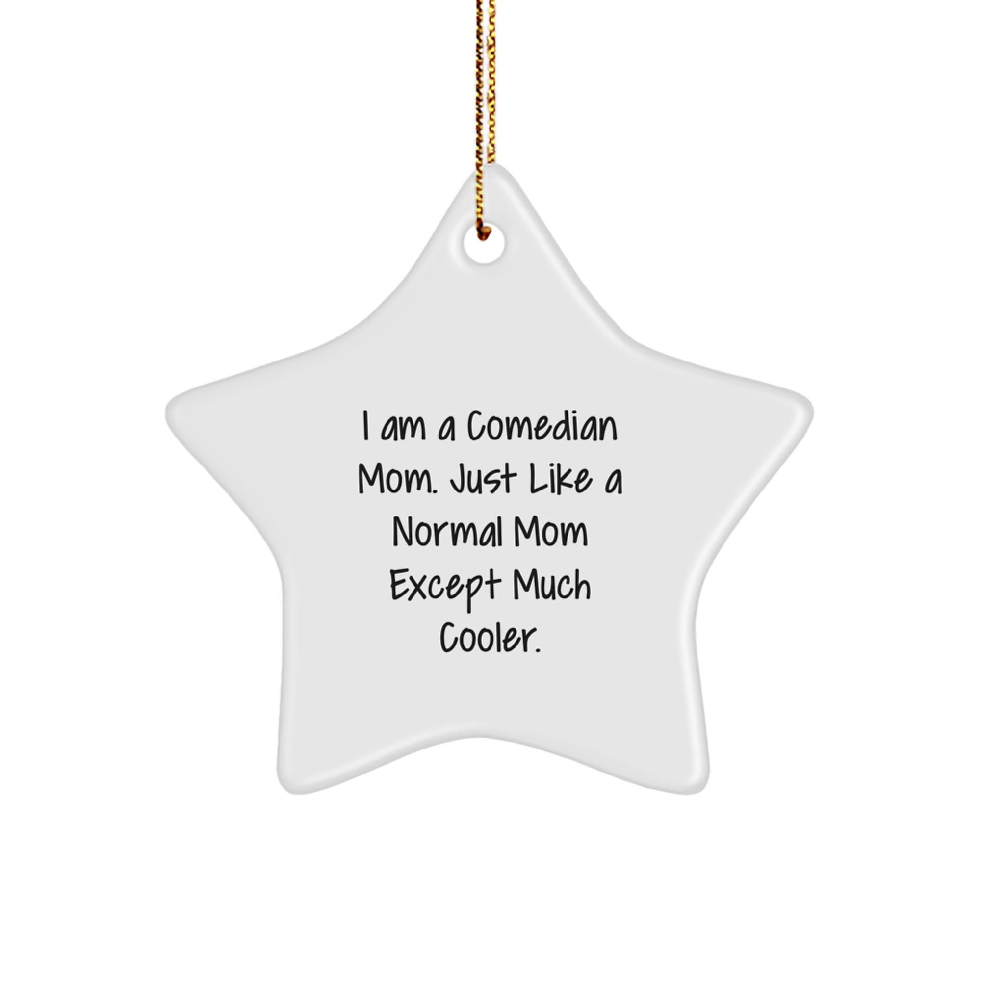 Funny Comedian Mom Gifts from Friends to Comedian Women - Comedian Star Ornament for Christmas Unique Gifts - Image 1