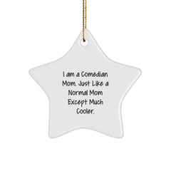 Funny Comedian Mom Gifts from Friends to Comedian Women - Comedian Star Ornament for Christmas Unique Gifts - Image 1
