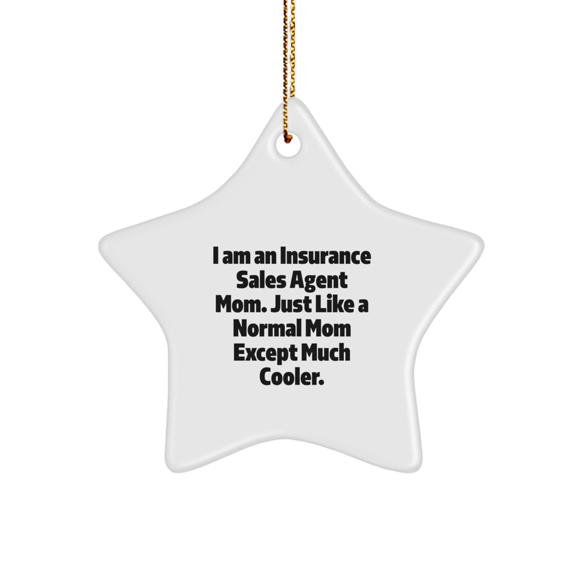 Insurance Sales Agent Mom's Star Ornament, Gifts from Family to Insurance Sales Agent, Unique Christmas Unique Gifts - Image 1