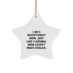 Receptionist Mom Gifts, Funny Star Ornament for Coworkers, Christmas Unique Gifts from Friends, 'I Am A Receptionist Mom' - Image 1