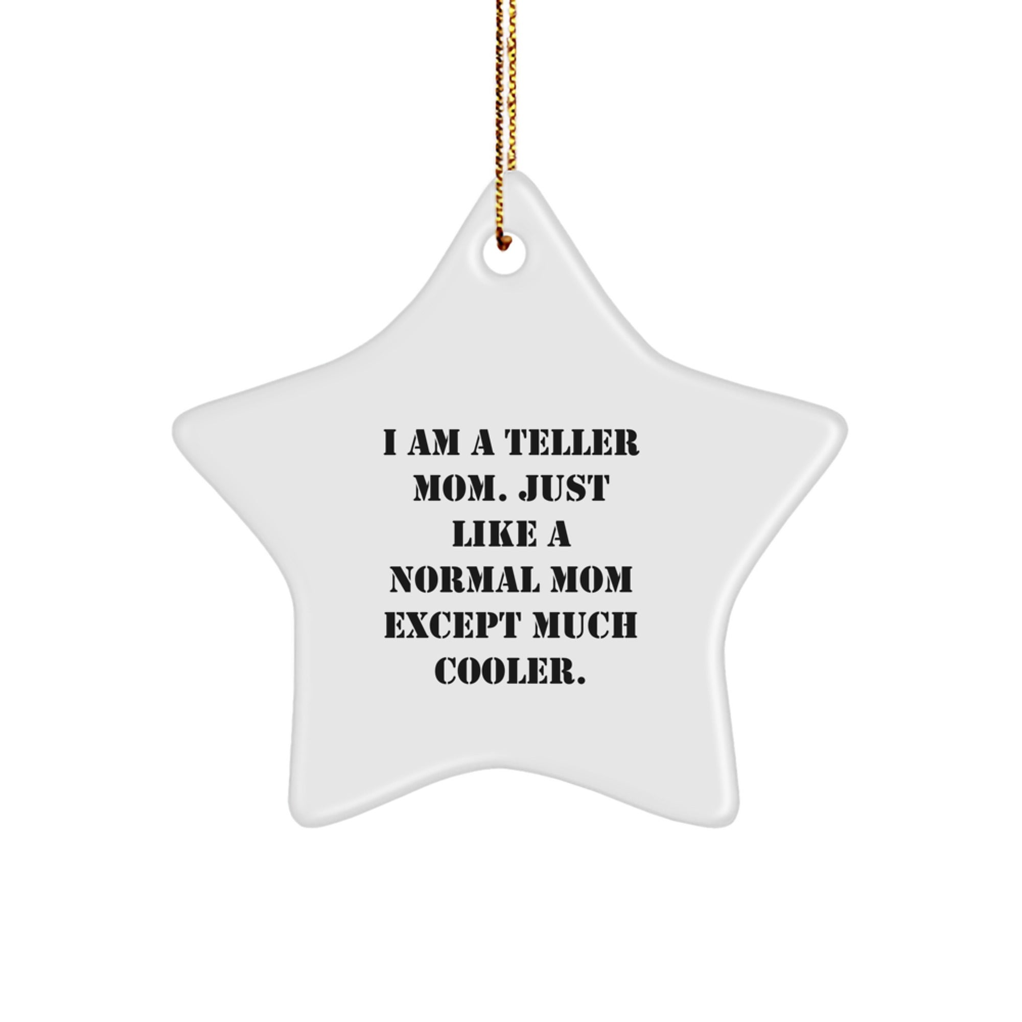 Teller Mom Star Ornament Gifts from Friends and Family for Men Women Kids - Image 1