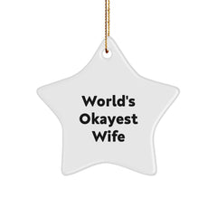 Wife Gifts from Men - World's Okayest Wife Star Ornament, Funny Quote for Christmas Decor - Image 1