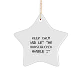 Funny Housekeeper Gifts from Friends for Christmas - Keep Calm Star Ornament, Unique Housekeeper Star Ornament, Gifts for Housekeeper, Fun Housekeeper Gift - Image 1
