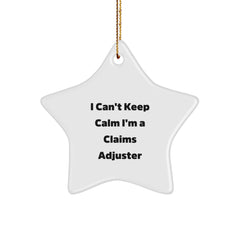 Funny Claims Adjuster Gifts from Friends, I Can't Keep Calm I'm A Claims Adjuster, Star Ornament for Christmas - Image 1