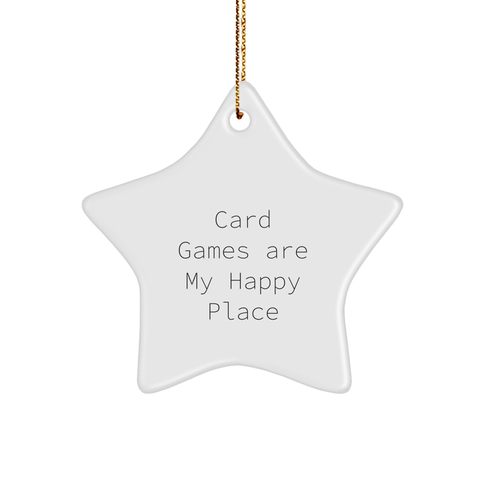 Christmas Unique Gifts from Friends, Funny Card Games Star Ornament, Card Games Are My Happy Place Decorations for Card Games Enthusiasts, Star Ornament - Image 1