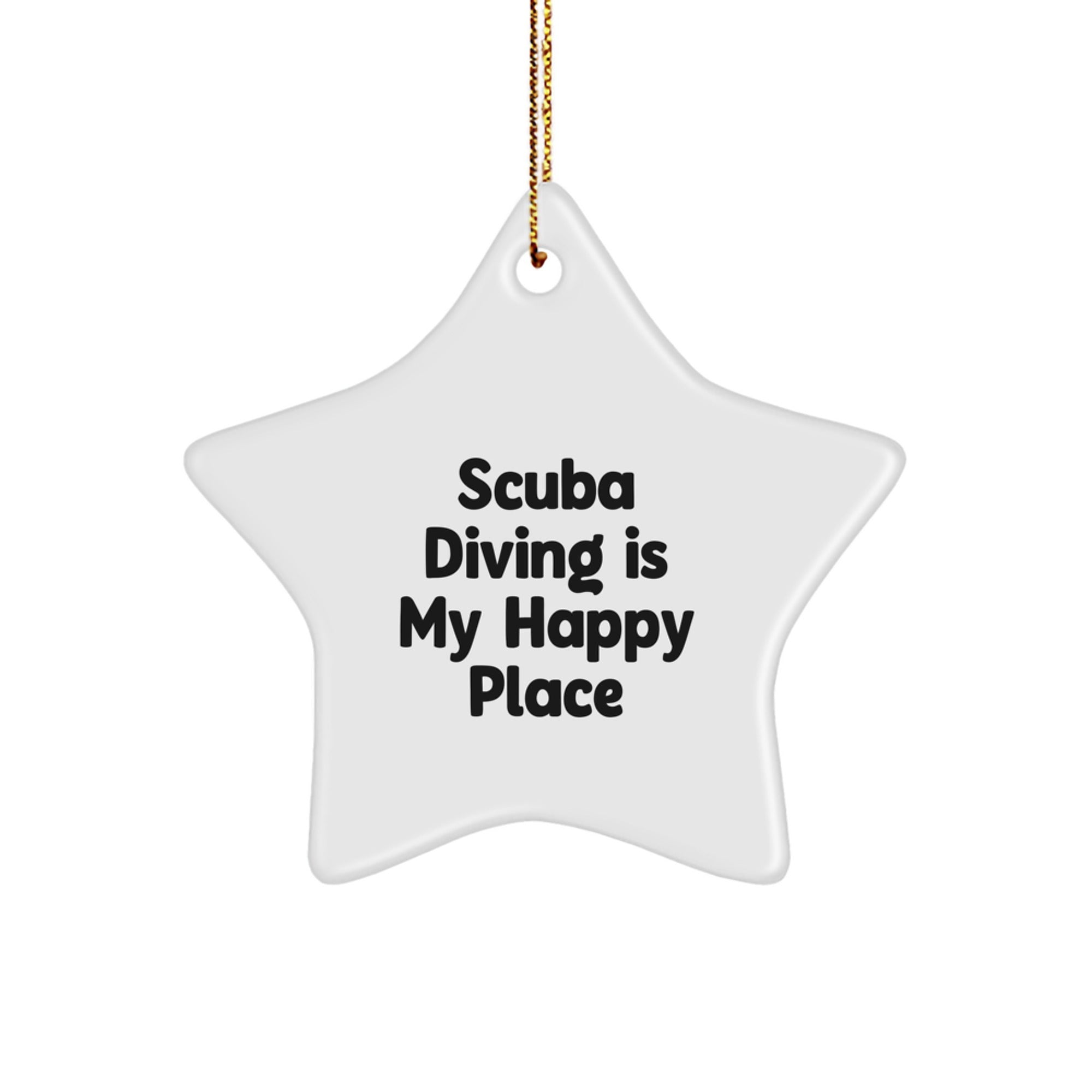 Scuba Diving Gifts for Men - Funny Star Ornament, Scuba Diving Is My Happy Place Quote, Unique Christmas Decorations for Home Office - Image 1