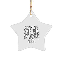 Artist Star Ornament Gifts from Family to Men, Funny Inspirational Quote, Christmas Unique Decorations - Image 1