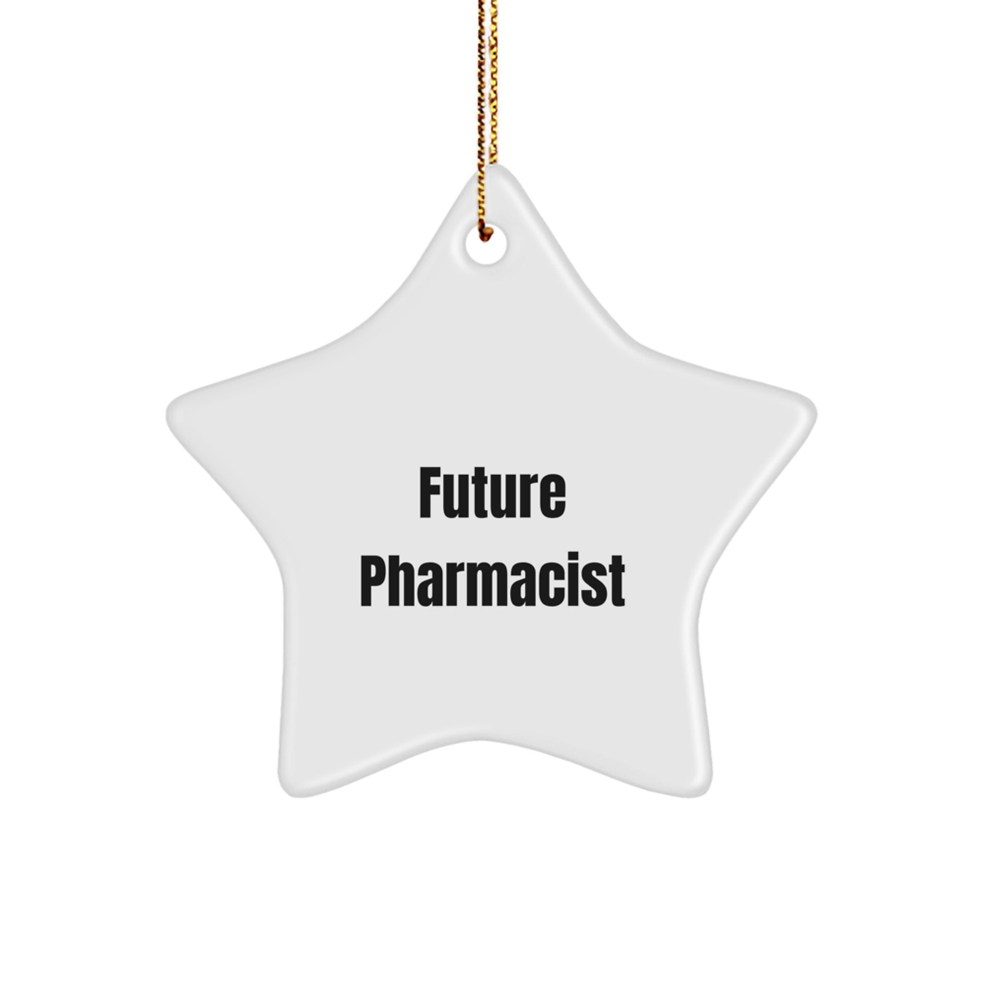 Funny Star Ornament Gifts from Friends for Future Pharmacist, Inspirational Pharmacist Christmas Unique Gifts, Star Ornament, Gifts for Pharmacist - Image 1