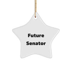 Funny Senator Star Ornament, Gifts from Friends for Christmas, 'Future Senator' Quote, Star Shaped, White, Durable MDF with High-Gloss Finish - Image 1