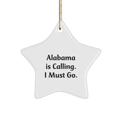Alabama Star Ornament, Gifts from Friends to Alabama, 'Alabama Is Calling. I Must Go.' Quote, Christmas Unique Gifts - Image 1