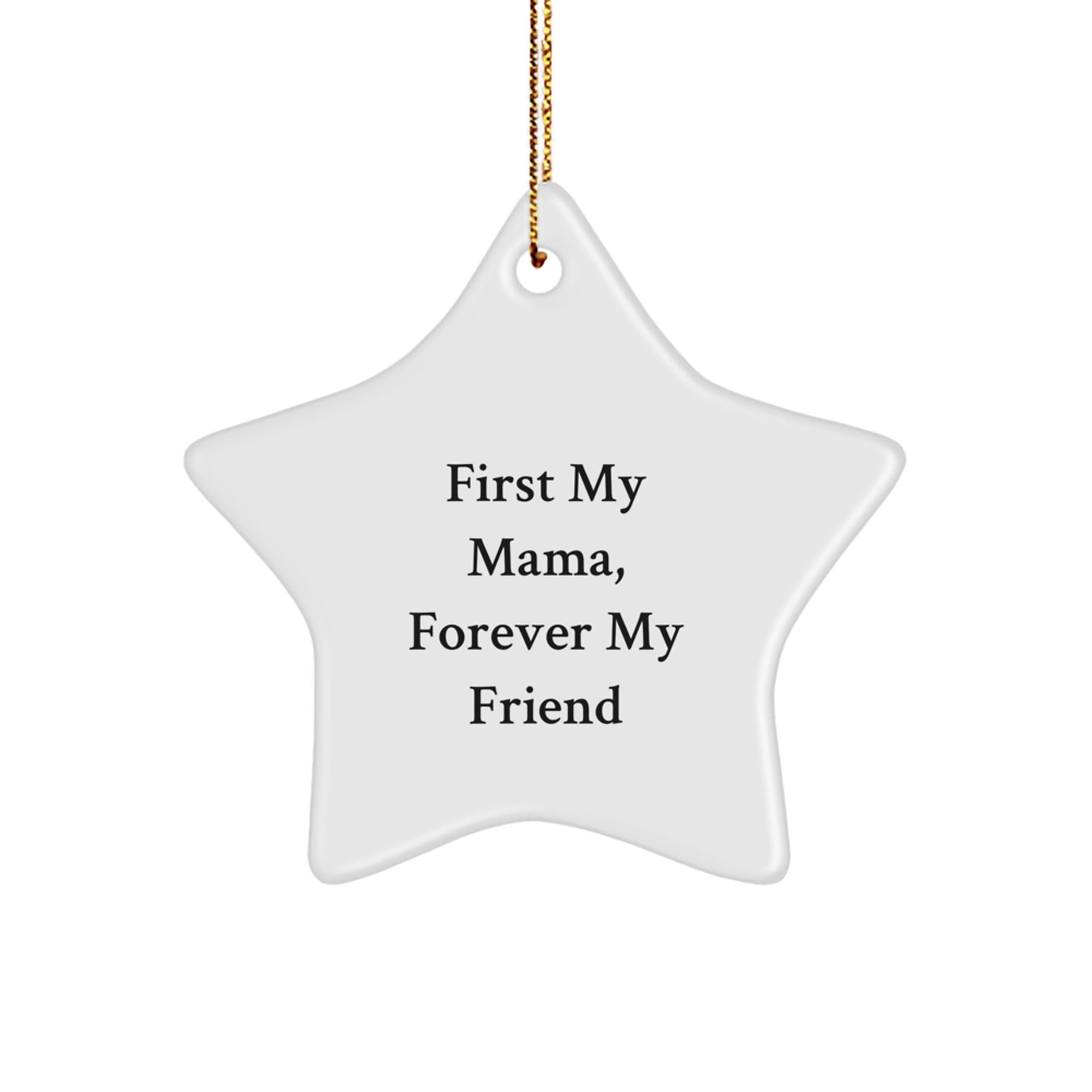 Funny Mama Star Ornament Gifts from Family, First My Mama, Forever My Friend Christmas Unique Star Ornaments for Mama - Image 1
