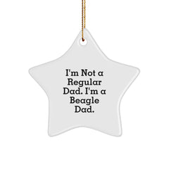 Funny Beagle Dad Gifts from Men for Beagle Dog - Star Ornament Christmas Unique Decorations, I'm Not A Regular Dad - Image 1