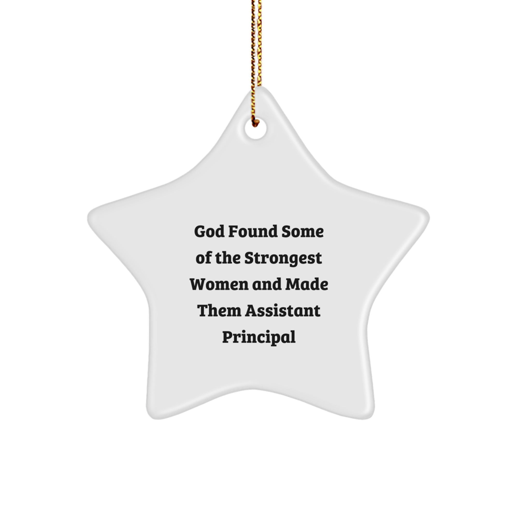 Funny Assistant Principal Appreciation Gifts from Friends, Star Ornament for Christmas Unique Gifts for Assistant Principals, Inspirational Quote by God - Image 1