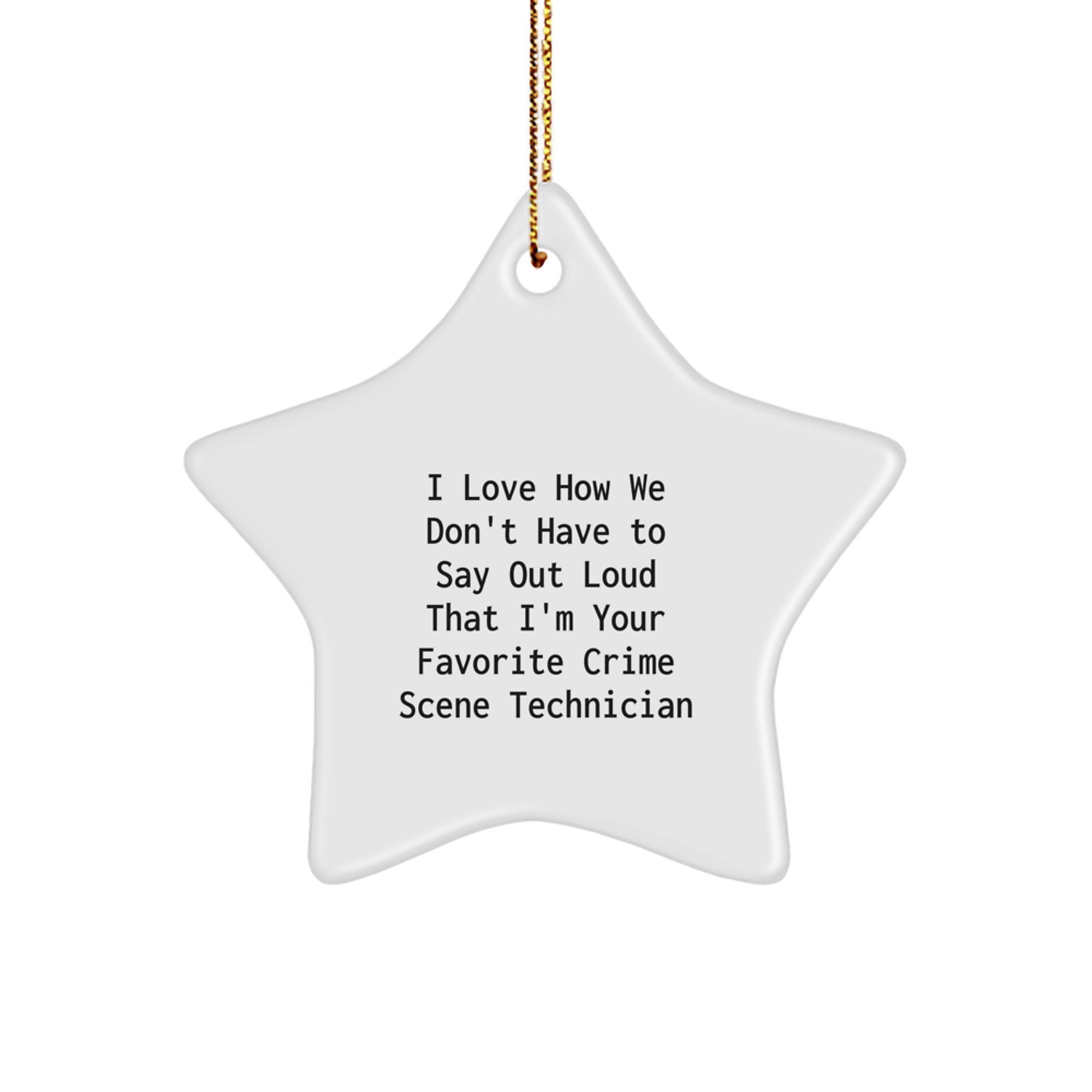 Funny Crime Scene Technician Star Ornaments Christmas Unique Gifts from Friends for Favorite Crime Scene Technician - Image 1