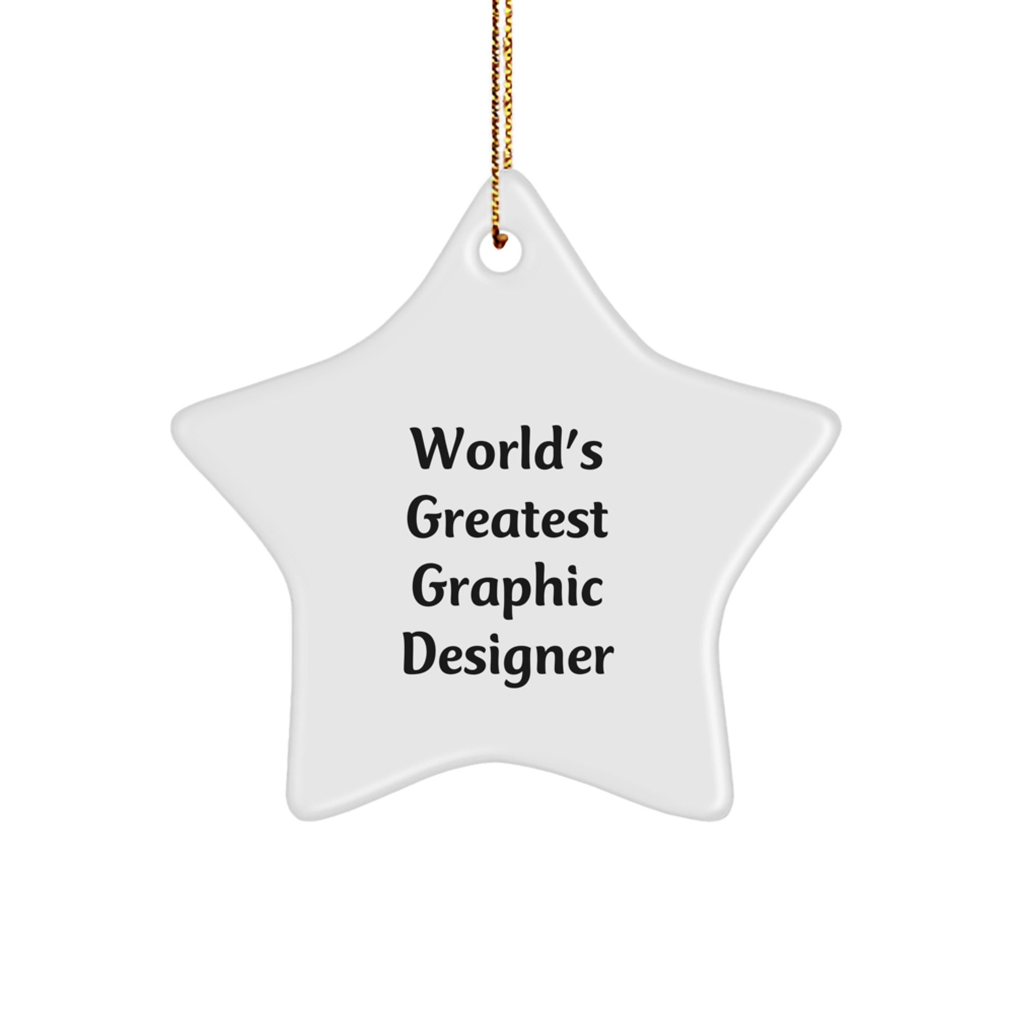 Gifts from Family to World's Greatest Graphic Designer - Funny Star Ornament for Christmas Unique Gifts - Image 1