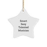 Smart Sexy Talented Musician Star Ornament for Christmas Unique Gifts from Friends - Image 1