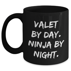 Valet Gifts from Friends - Ninja by Night Black Coffee Mug for Graduation Unique Gifts - Main