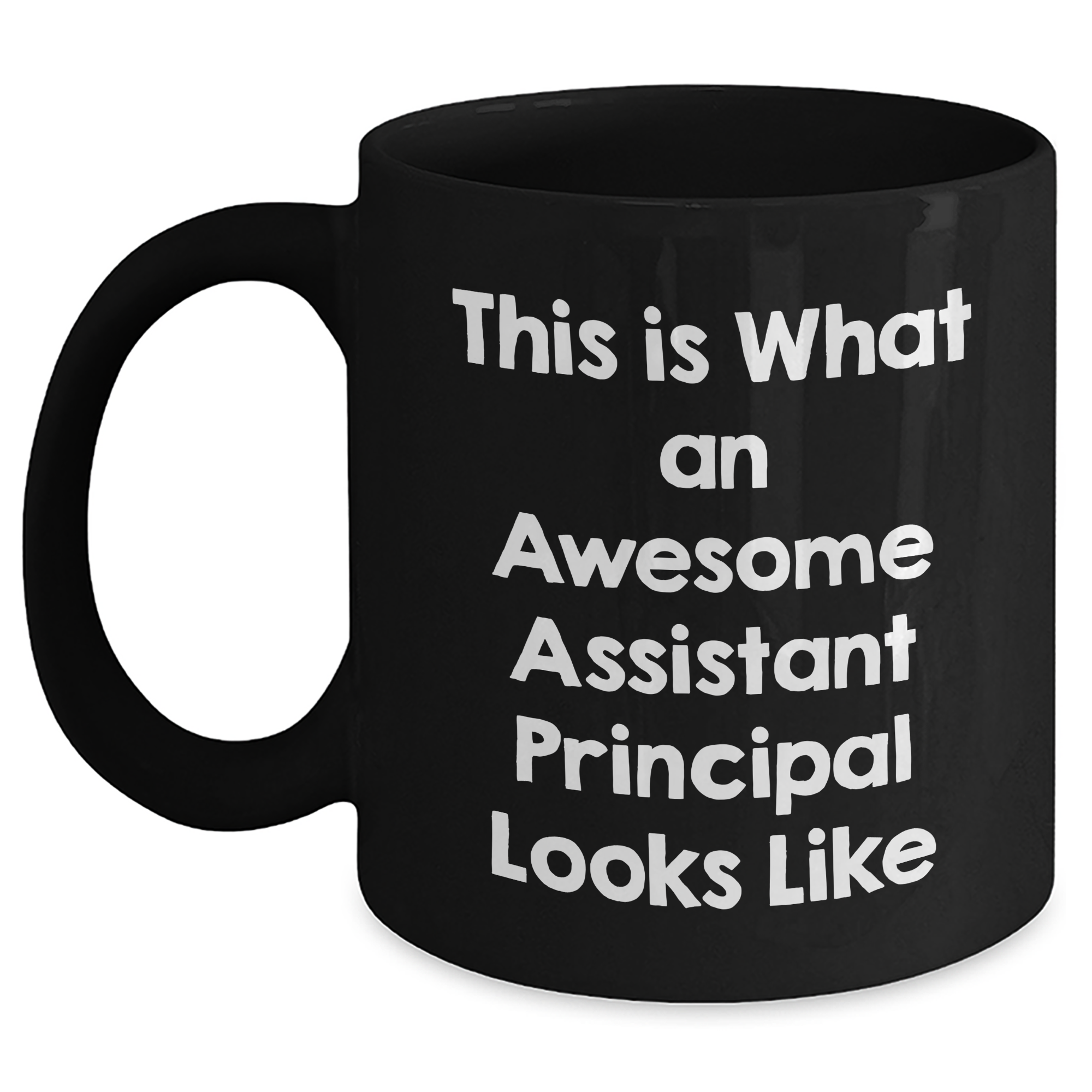 Funny Assistant Principal Quote Gifts from Men to Assistant Principal - Black Coffee Mug for Father's Day - Main