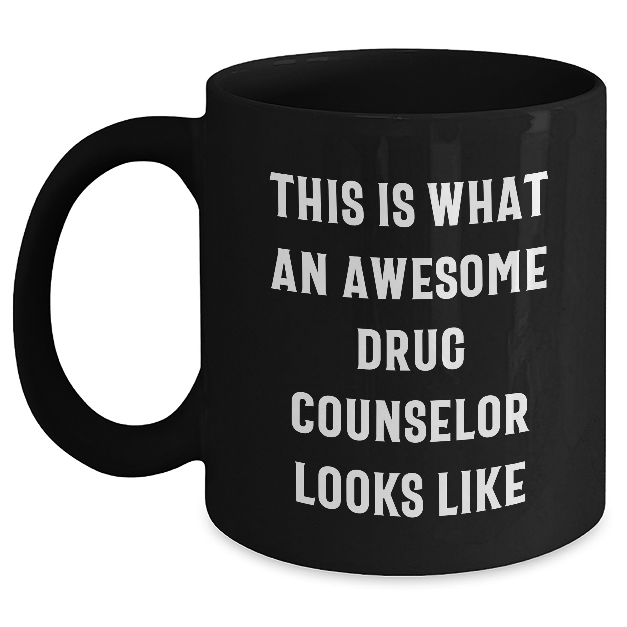 Funny Drug Counselor Gifts from Men, Gifts for Drug Counselor, Black Coffee Mug, This Is What An Awesome Looks Like, Father's Day Unique - Main