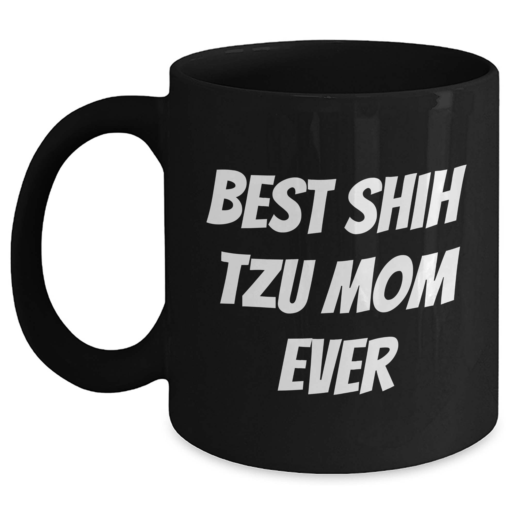 Shih Tzu Dog Mom Funny Gifts from Men to Husband on Father's Day - Black Coffee Mug - Main