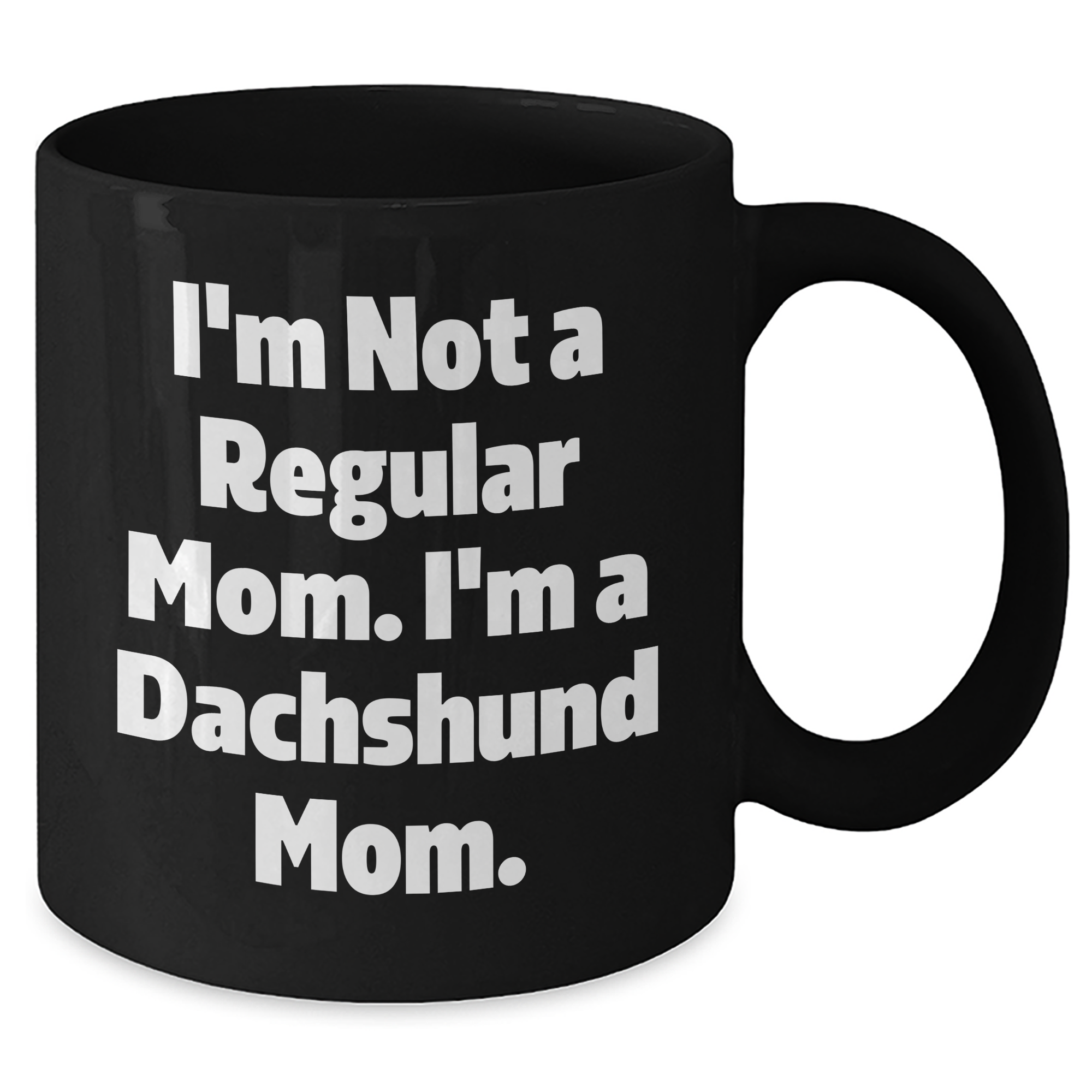 Funny Dachshund Mom Black Coffee Mugs, Gifts from Mom to Dachshund Dog, Graduation Unique Gifts - Additional