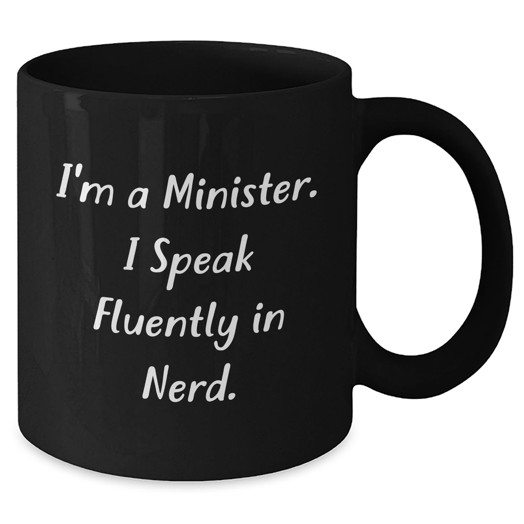 Funny Minister Quote Gifts from Men to Minister on Father's Day Unique Black Coffee Mugs - Additional