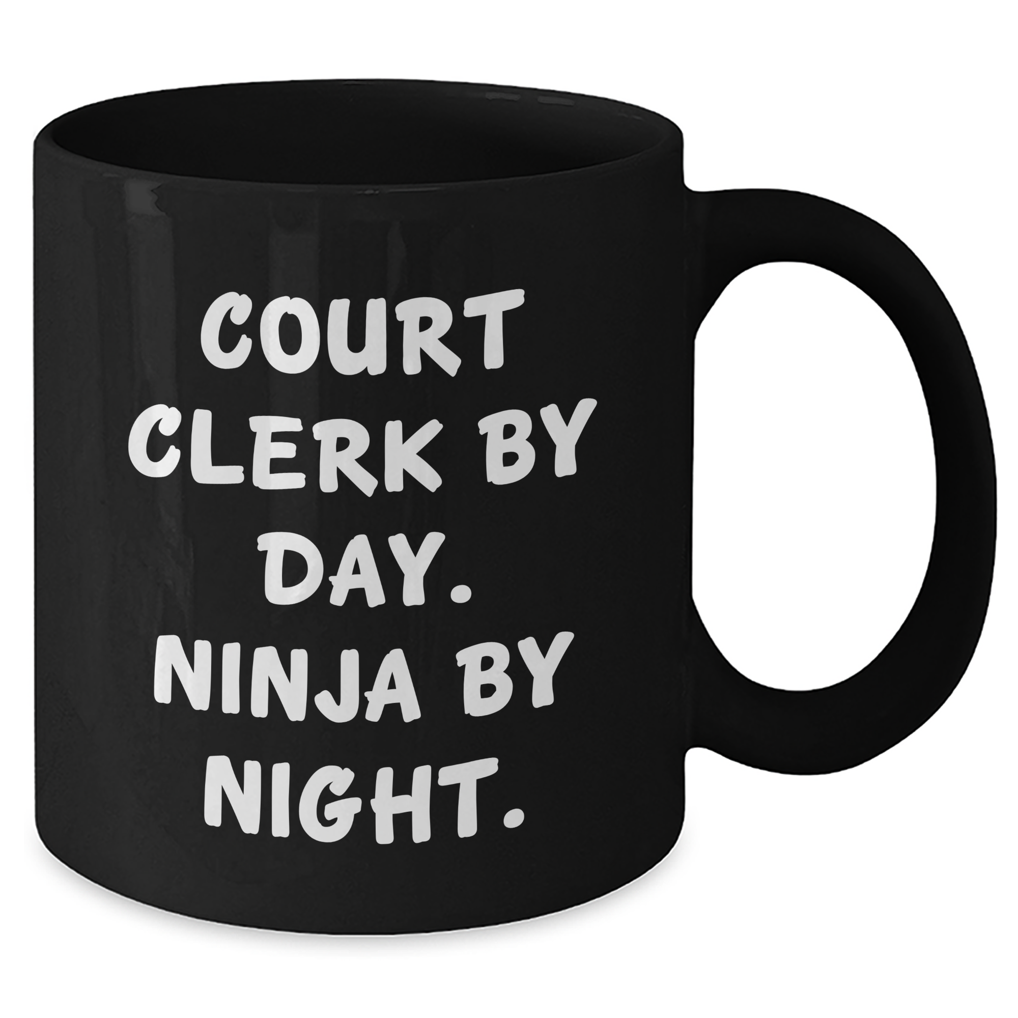 Court Clerk By Day, Ninja By Night Funny Coffee Mug, Gifts from Friends for Court Clerk Father's Day - Additional