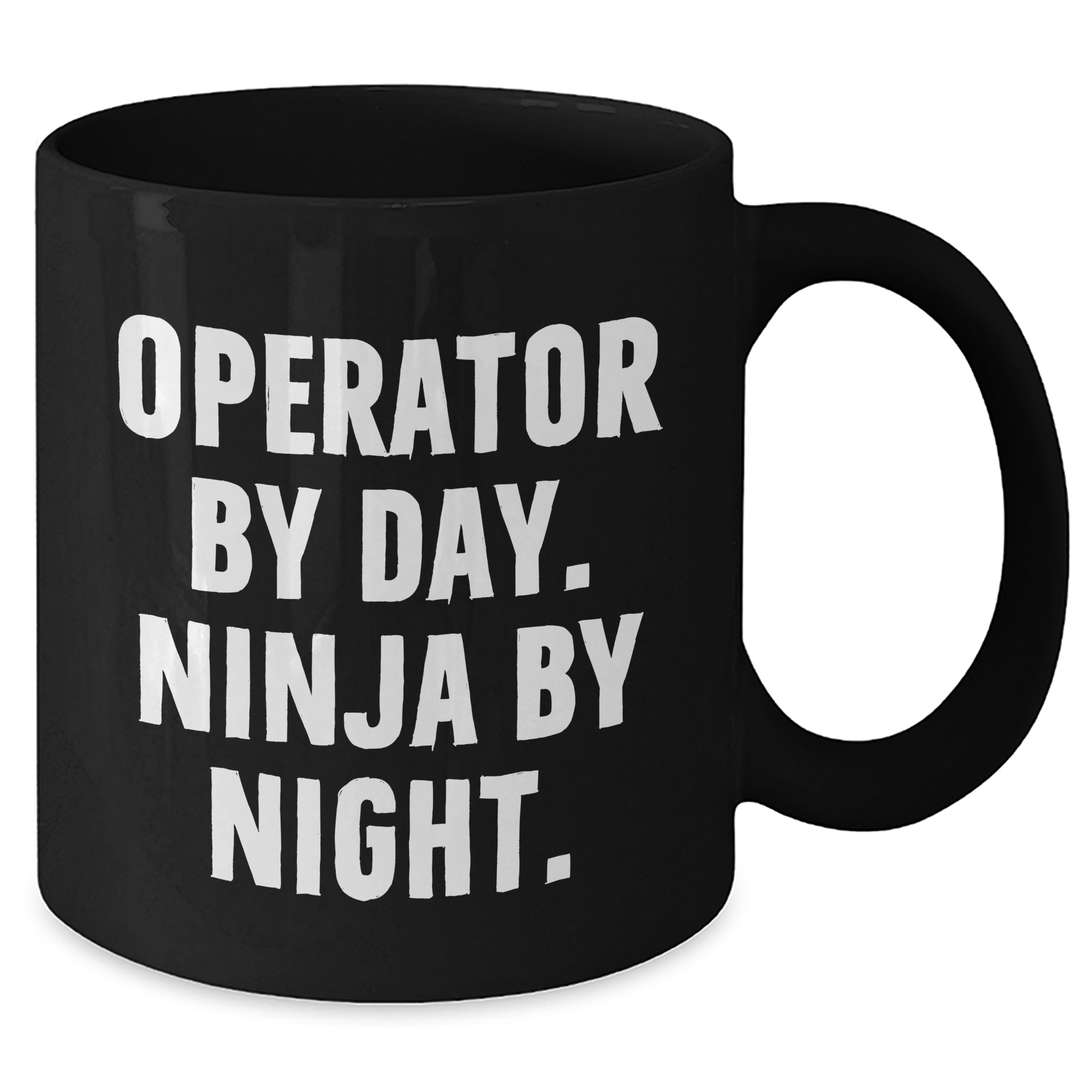 Operator By Day, Ninja By Night, Funny Black Coffee Mug, Gifts for Operator, Father's Day Unique Gifts from Men - Additional