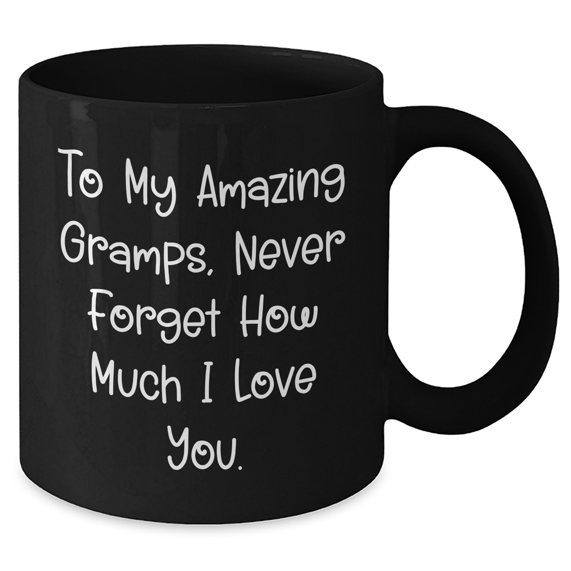 Funny Gramps Gifts, 'To My Amazing Gramps, Never Forget How Much I Love You.' Black Coffee Mug for Graduation from Family to Gramps - Additional